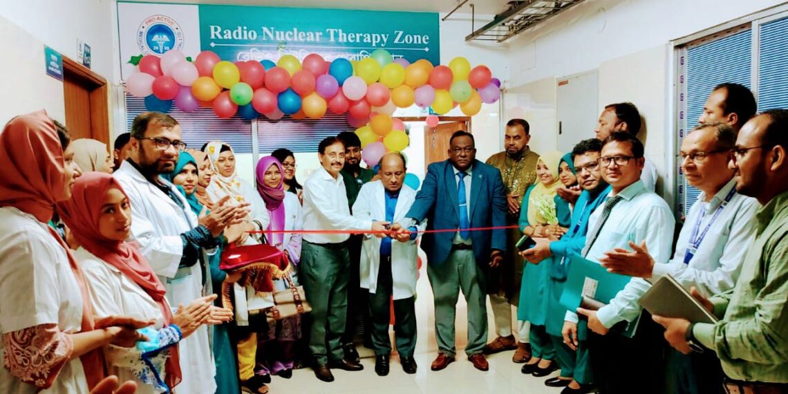 প্রো-অ্যাকটিভ হাসপাতালের “রেডিও নিউক্লিয়ার থেরাপি জোন”- এর শুভ উদ্বোধন: Nafiz Ashraf.Tnntv24